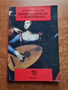 GAGGERO- ESPERIENZA MUSICALE E MUSICOTERAPIA - MIMESIS - 2005-V - Foto 1 di 2
