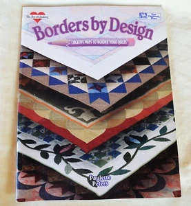 Borders by Design Creative Ways to Border Your Quilts by Paulette Peters c1994 - Picture 1 of 12