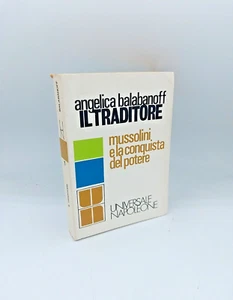 "IL TRADITORE Mussolini e la conquista del potere" Angelica Balabanoff 1973 - Imagen 1 de 3