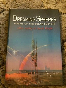DREAMING SPHERES: POEMS OF THE SOLAR SYSTEM Allen Ashley & Sarah Doyle 1st ed HC - Picture 1 of 6