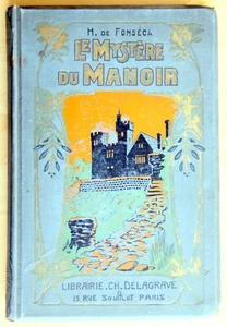 FONSECA/PINCHON:MYSTERE DU MANOIR–CARTONÉ, BORDES DORADOS–DELAGRAVE PARIS 1907 - Picture 1 of 10