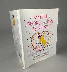 May All People and Pigs Be Happy - Hardcover By Fine Pavlicek, Micki SIGNED!!! - Imagen 1 de 5