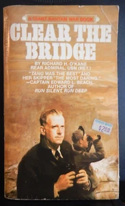 Clear the Bridge by Richard H. O'Kane pb - Imagen 1 de 2
