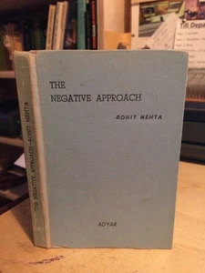 Rohit Mehta: The Negative Approach 1955 Very Good Theosophy Occult Religion HB - Picture 1 of 1