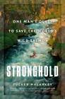 Stronghold: One Man's Quest to Save the World's Wild Salmon - VERY GOOD