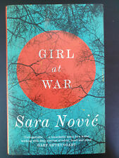 Sara Novic: Girl at War (1991) - Signed (potpisan) 1st UK Ed - LIKE NEW KAO NOV!