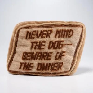 Needlepoint Never Mind the Dog Beware of the Owner Funny Aphorism Pillow 9" x 7" - Picture 1 of 3