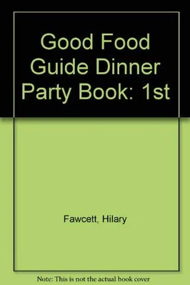"Good Food Guide" Dinner Party Book: 1st Hardback Book The Cheap Fast Free Post - Image 1 of 2