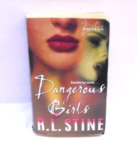 Dangerous Girls by R. L. Stine (2004, Trade Paperback) Book - Picture 1 of 4