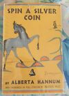 Spin A Silver Coin By Alberta Hannam