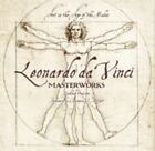 Leonardo Da Vinci: Masterworks: Art In The Age Of The Medici, , Ormiston, Rosali