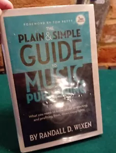 The Plain and Simple Guide to Music Publishing by Randall D. Wixen - Picture 1 of 7