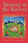 Dancing at the Harvest (Ray Makeever & Bread for the Journey).by Makeever New<|