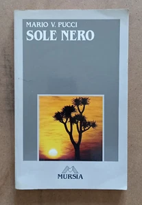 Libro Romanzo SOLE NERO Mario Pucci 1991 Mursia scuola. - Picture 1 of 11