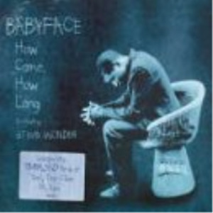 Babyface Ft Stevie Wonder How Come, How Long? (CD) (US IMPORT)