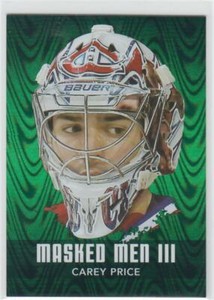 2010-11 Between The Pipes Masked Men III Emerald #MM-09 Carey Price 