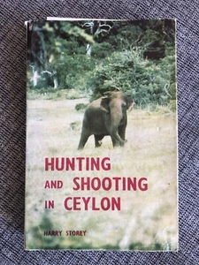 Hunting And Shooting In Ceylon by Harry Storey, 1969 Paperback Book - Picture 1 of 8