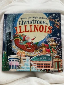 Twas the Night Before Christmas in Illinois - Hardcover - New - Picture 1 of 4