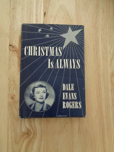 Christmas is Always by Dale Evans Rogers HC/DJ 1958 - Foto 1 di 1