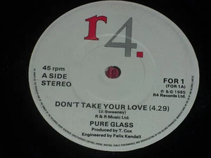 Pure Glass: Don't Take Your Love 7" EX - Imagen 1 de 4