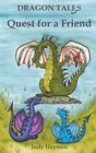 Quest For A Friend Volume 2 Dragon Tales Hayman Murray 9781910056158 New