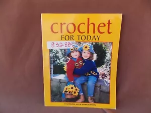 Crochet for Today Leisure Arts - Picture 1 of 3
