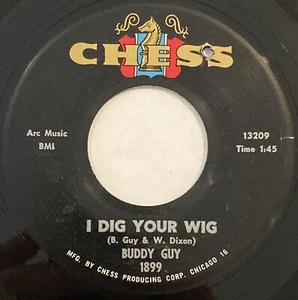 Buddy Guy – I Dig Your Wig / My Time After While – Chess 1899 – 1964 Blues 45RPM - Picture 1 of 4
