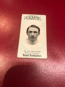 COPES CLIPS NOTED FOOTBALLERS CIGARETTE CARD WHITESIDE OF BOLTON WANDERERS 1910 - Picture 1 of 2
