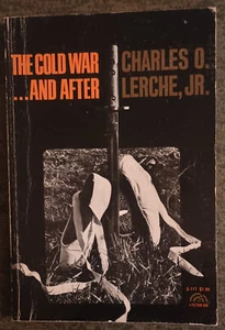 The Cold War ...and After by Charles O. Lerche, Jr. - paperback book - 1964 - Picture 1 of 1