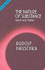 The Nature of Substance: Spirit and Matter von Ha... | Buch | Zustand akzeptabel