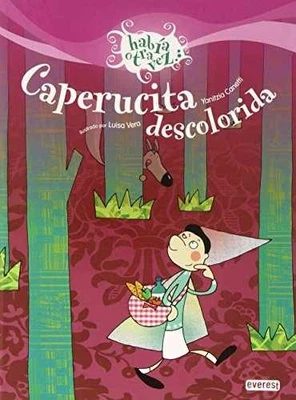Caperucita descolorida (Habia Otra Vez) - Hardcover, by Canetti Yanitzia - Good - Image 1 of 2