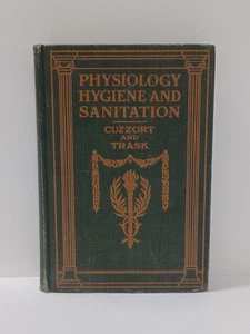 Physiology Hygiene and Sanitation by John Trask/Belva Cuzzort (Hardcover, 1923) - Picture 1 of 11