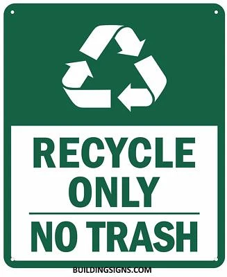 BUILDINGSIGNS.COM Recycle ONLY NO Trash Sign(Reflective !!,Green Background,10X12 inch)-REF24-1027