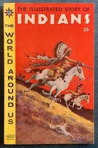 The World Around Us #2  Oct 1958  The Illustrated Story Of Indians   - Picture 1 of 3
