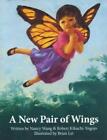 Nowa para skrzydeł autorstwa Nancy Wang (angielska) książka w twardej oprawie