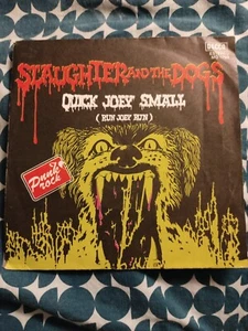 SLAUGHTER and the DOGS-Quick Joey Small(Run Joey Run)Rápido Joey Small.SP - Imagen 1 de 3
