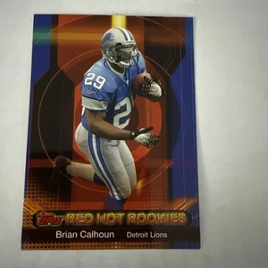 2006 Topps Red Hot Rookies Brian Calhoun #16 RC Detroit Lions - Picture 1 of 5