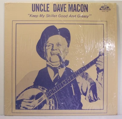 Uncle Dave Macon Keep My Skillet Good and Greasy LP 1983 Old Homestead OHCS-148 - Image 1 of 4