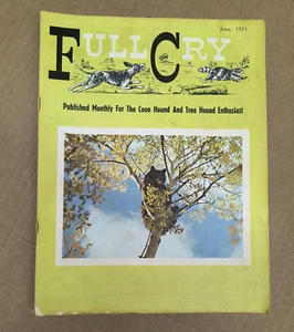 Full Cry Magazine June 1973 Coon Tree Hound Dogs Hunting - Picture 1 of 3