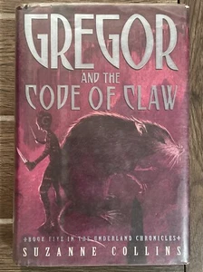 1st Edition Gregor and the Code Of Claw, Suzanne Collins, Book 5 Underland Chron - Imagen 1 de 8