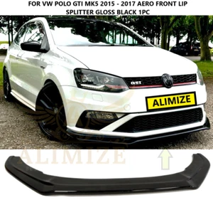 For VW POLO GTI MK5 FACELIFT 2015 - 2017 AERO FRONT LIP SPLITTER GLOSS BLACK 1PC - Picture 1 of 6