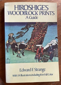Hiroshige's Woodblock Prints A Guide by E. F. Strange 1983 PB Dover Book Illus. - Bild 1 von 12