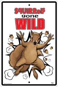 Eichhörnchen Gone Wild Schild 10 x 15 Metall NEU - Bild 1 von 1