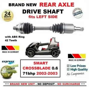 PARA SMART CROSSBLADE 0.6 71 cv 2002-2003 1x EJE TRASERO EJE DE TRANSMISIÓN IZQUIERDO NUEVO - Imagen 1 de 1