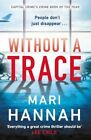 Without A Trace Capital Crimes Crim Mari Hannah New Paperba