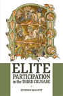 Stephen Bennett Elite Participation In The Third Crusade (Relié)