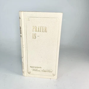 Prayer Is William Arthur Ward Buch Leder Hardcover 1969 Antik Vintage - Bild 1 von 7