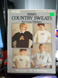 MIMI'S COUNTRY SWEATS FOR CROSS STITCHERS CROSS STITCH LEAFLET LEISURE ARTS #503 - Picture 1 of 1