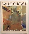 Vault Show 1 Museum Of Art At The University Of Arizona