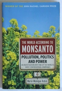 Marie-Monique Robin - The World According to Monsanto pollution politics power - Picture 1 of 1